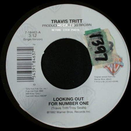 Travis Tritt - Looking Out For Number One / Blue Collar Man side A