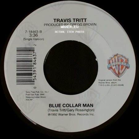 Travis Tritt - Looking Out For Number One / Blue Collar Man side B