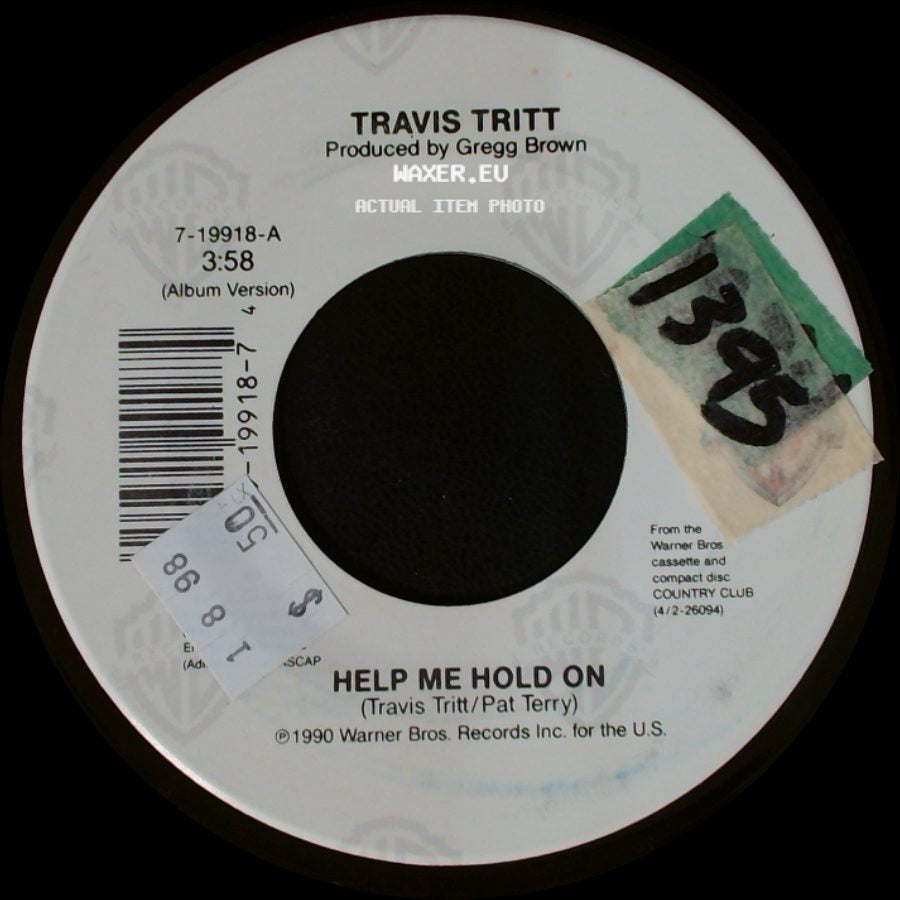 Travis Tritt - Help Me Hold On / All I'll Ever Be side A