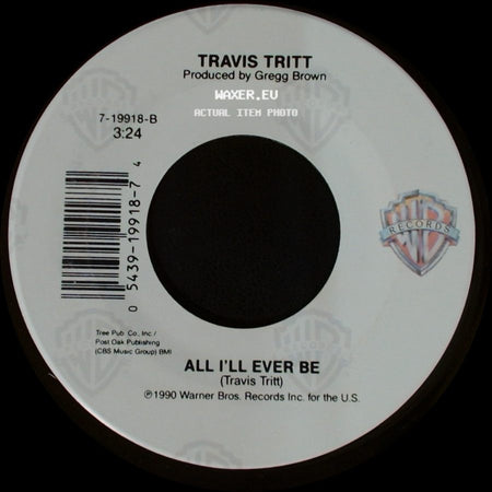 Travis Tritt - Help Me Hold On / All I'll Ever Be side B