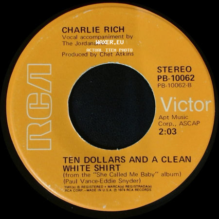 Charlie Rich - She Called Me Baby / Ten Dollars And A Clean White Shirt side B