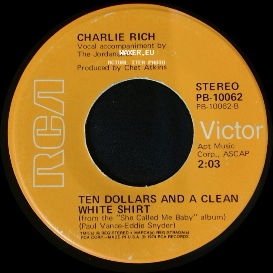 Charlie Rich - She Called Me Baby / Ten Dollars And A Clean White Shirt side B