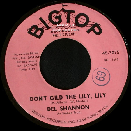 Del Shannon - Don't Gild The Lily, Lily / Hats Off To Larry side A