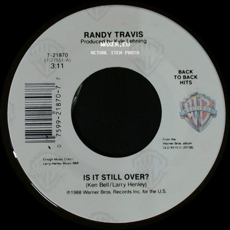 Randy Travis - Deeper Than The Holler / Is It Still Over? side B