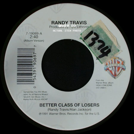 Randy Travis - Better Class Of Losers / I'm Gonna Have A Little Talk side A
