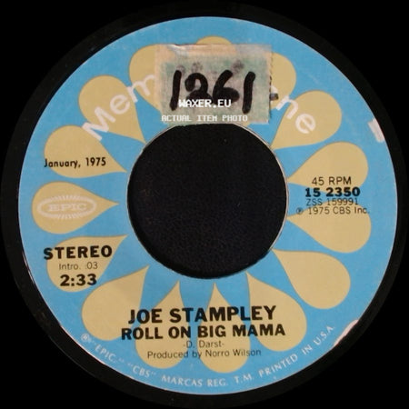 Joe Stampley - Dear Woman / Roll On Big Mama side B