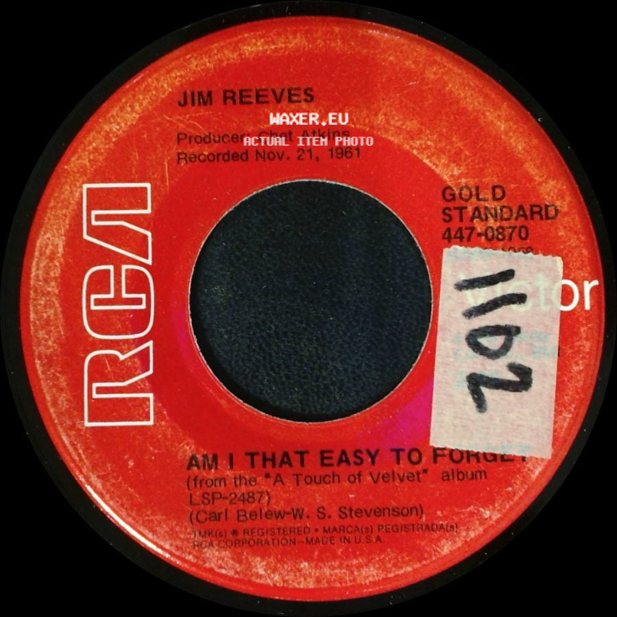 Jim Reeves - Am I That Easy To Forget / Have You Ever Been Lonely (Have You Ever Been Blue) side A