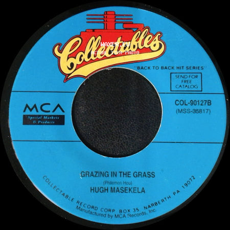 Hugh Masekela / Roy Head & The Traits - Grazing In The Grass / Treat Her Right side A