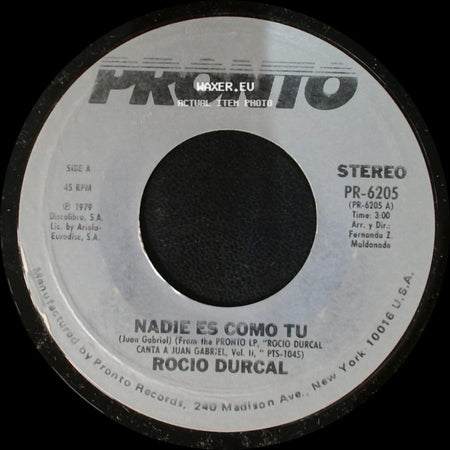 Rocio Durcal - Nadie Es Como Tu / Me Nace Del Corazon side A