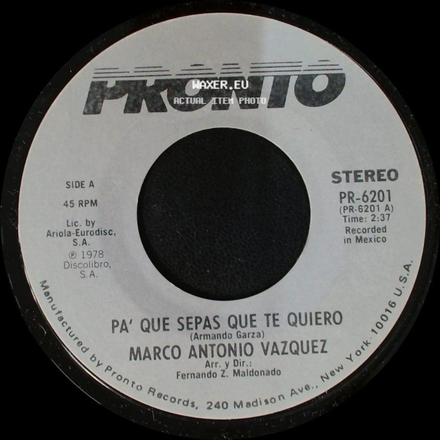 Marco Antonio Vazquez - Pa' Que Sepas Que Te Quiero / Falsedad side A