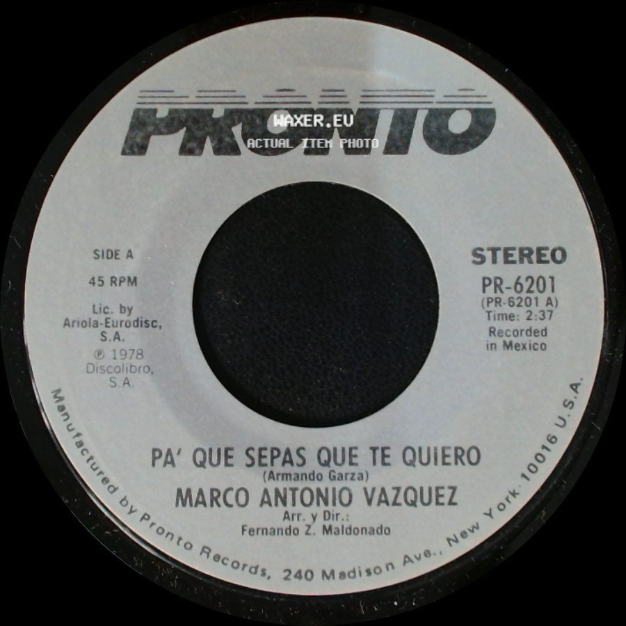 Marco Antonio Vazquez - Pa' Que Sepas Que Te Quiero / Falsedad side A