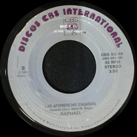 Raphael - Maravilloso Corazon, Maravilloso / Las Apariencias Engañan side B