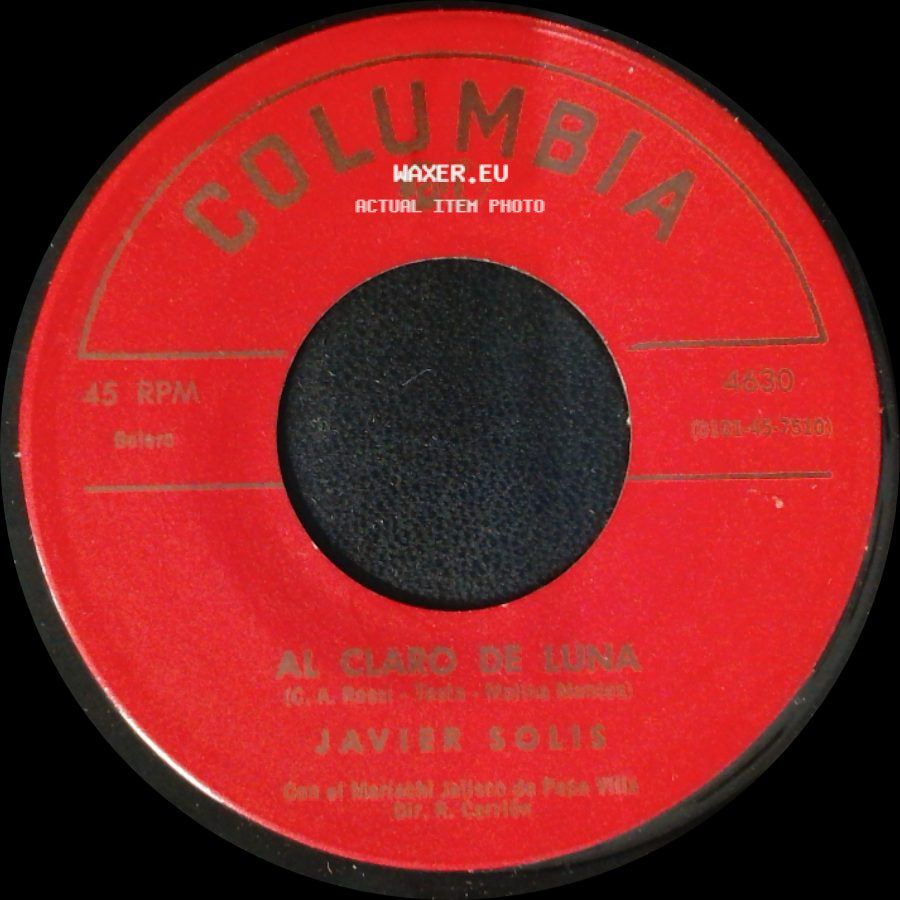 Javier Solis - Limosnero De Amor / Al Claro De Luna side B