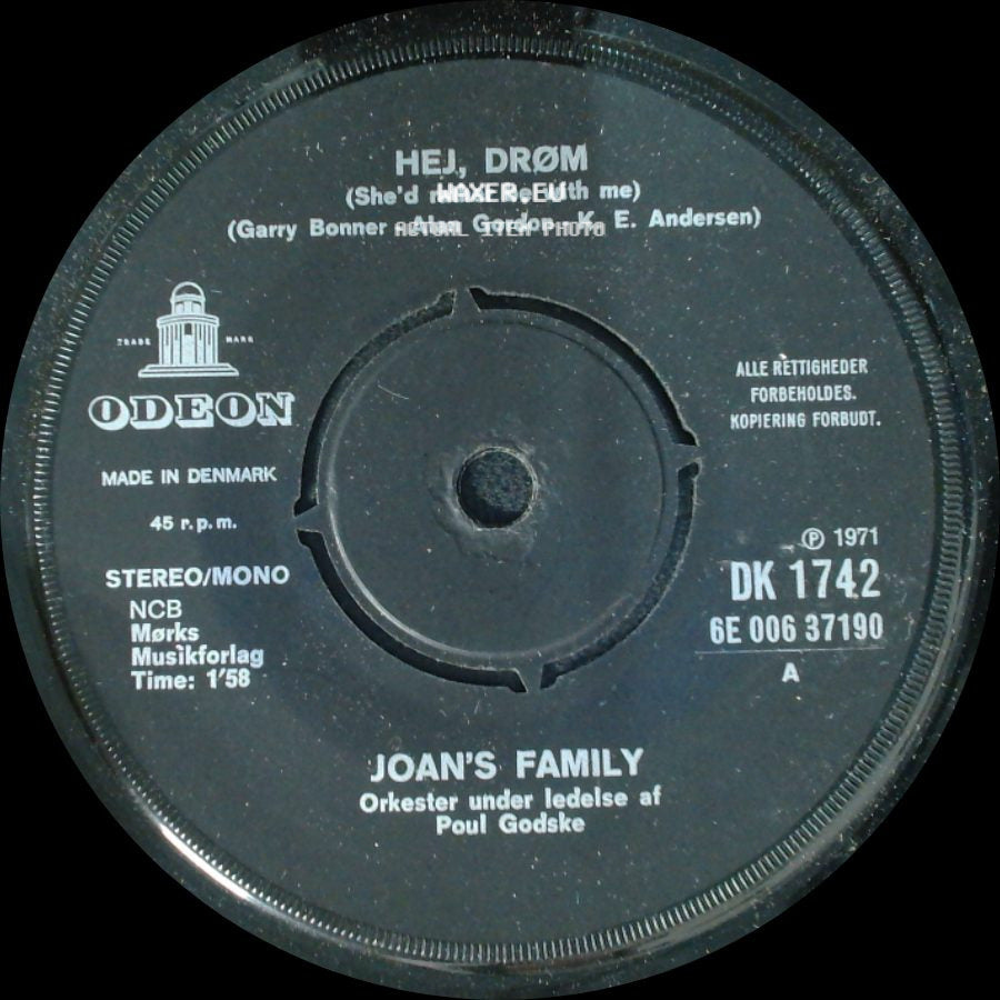Joan's Family - Hej, Drøm (She'd Rather Be With Me) / Goddag Kærlighed side A