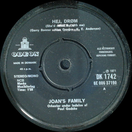Joan's Family - Hej, Drøm (She'd Rather Be With Me) / Goddag Kærlighed side A