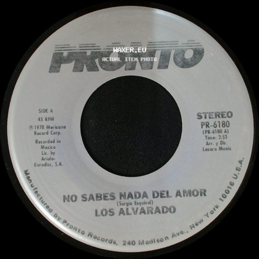 Los Alvarado - No Sabes Nada Del Amor / Cara De Gitana side A