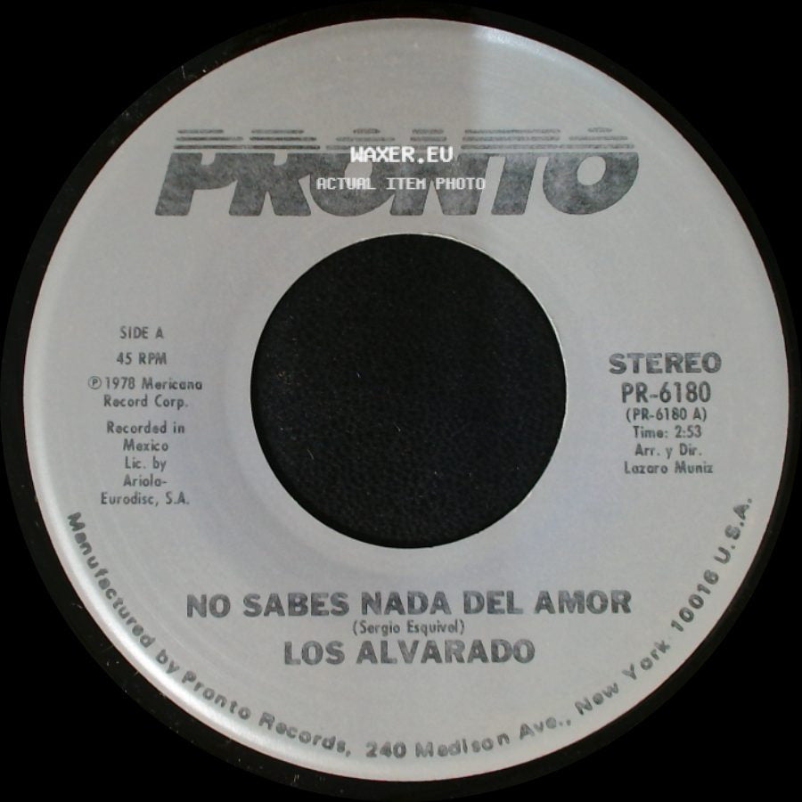 Los Alvarado - No Sabes Nada Del Amor / Cara De Gitana side A