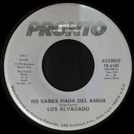 Los Alvarado - No Sabes Nada Del Amor / Cara De Gitana side A
