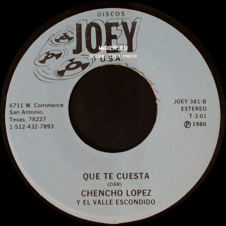 Chencho Lopez Y El Valle Escondido - Que Te Cuesta / Ojos Españoles (Spanish Eyes) side A