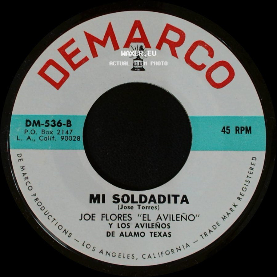 Joe Flores "El Avileño" Y Los Avileños / Joe Flores "El Avileño" Y Los Avileños De Alamo Texas - Mi Soldadita / El Ultimo Puño De Tierra side A