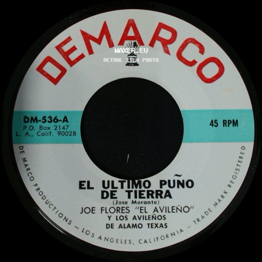 Joe Flores "El Avileño" Y Los Avileños De Alamo Texas / Joe Flores "El Avileño" Y Los Avileños - Mi Soldadita / El Ultimo Puño De Tierra side B