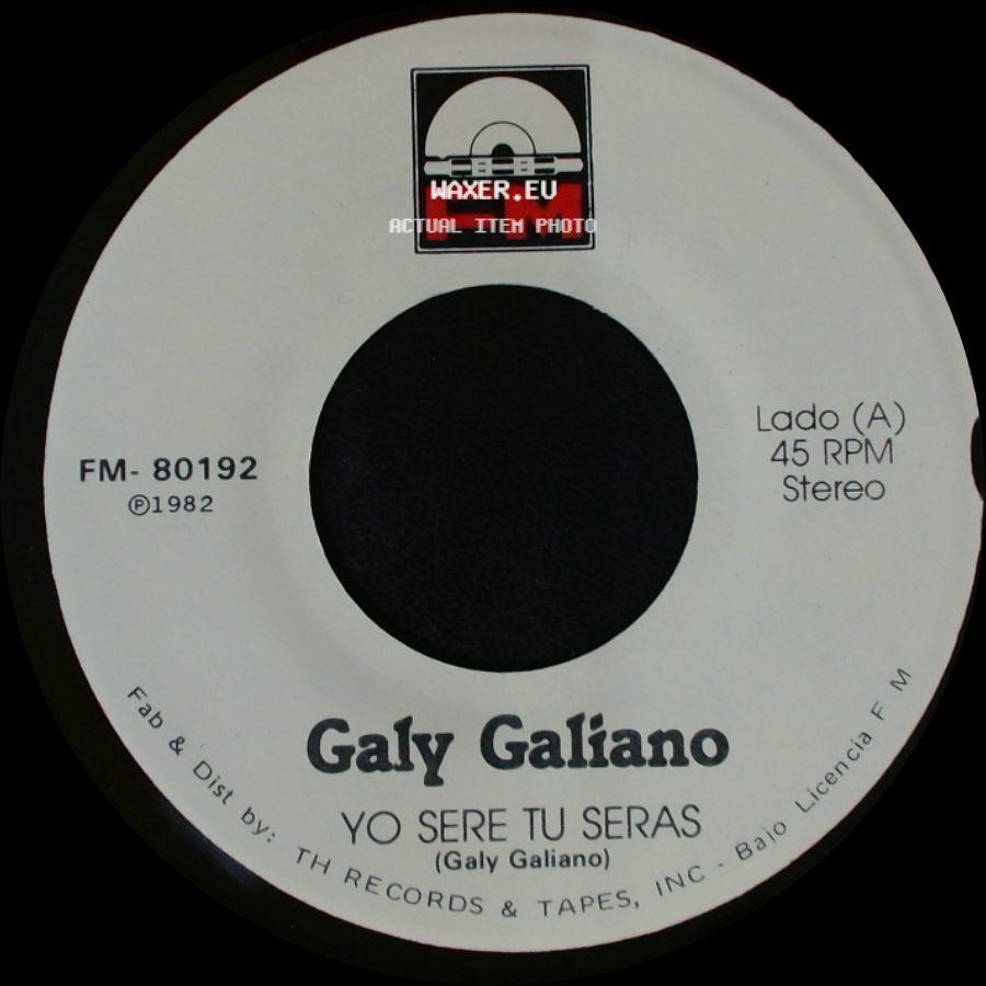 Galy Galiano - Yo Sere Tu Seras / Escribeme side A