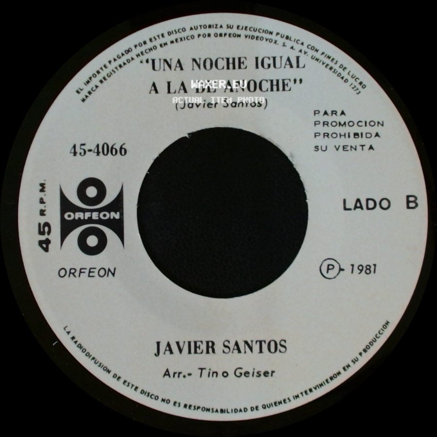 Javier Santos - Amigos Yo Me Enamore / Una Noche Igual A La De Anoche side B