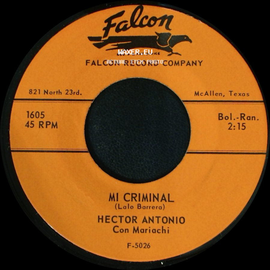Hector Antonio Con Mariachi - Mi Criminal / Feliz Año Nuevo side A