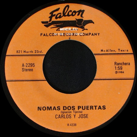 Carlos Y Jose - Nomas Dos Puertas / Buscando A Mi Madre side A