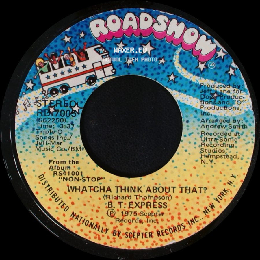 B. T. Express - Close To You / Whatcha Think About That? side B