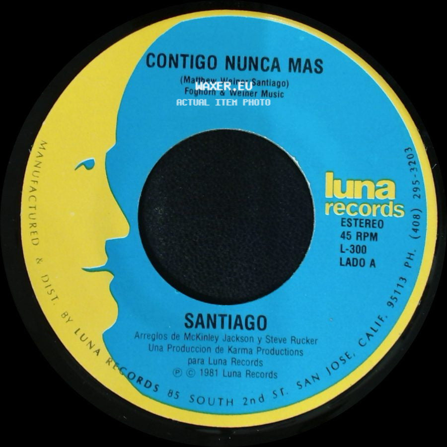 Santiago - Contigo Nunca Mas / Se Necesita Amor side A