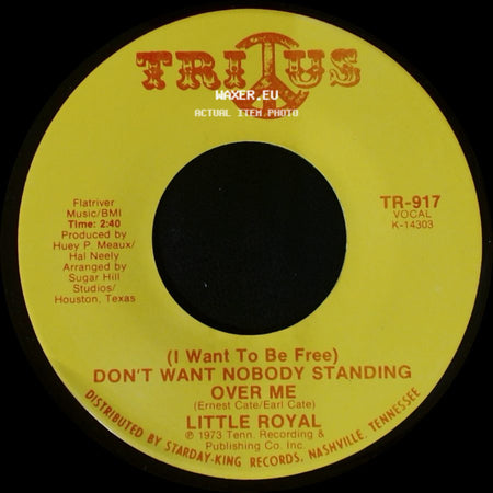 Little Royal - Keep On Pushing Your Luck / (I Want To Be Free) Don't Want Nobody Standing Over Me side B