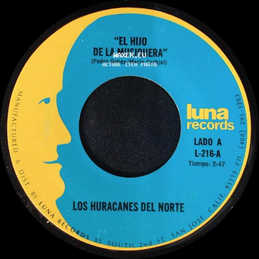 Los Huracanes Del Norte - "El Hijo De La Musiquera" / Perdi Mi Novia side A