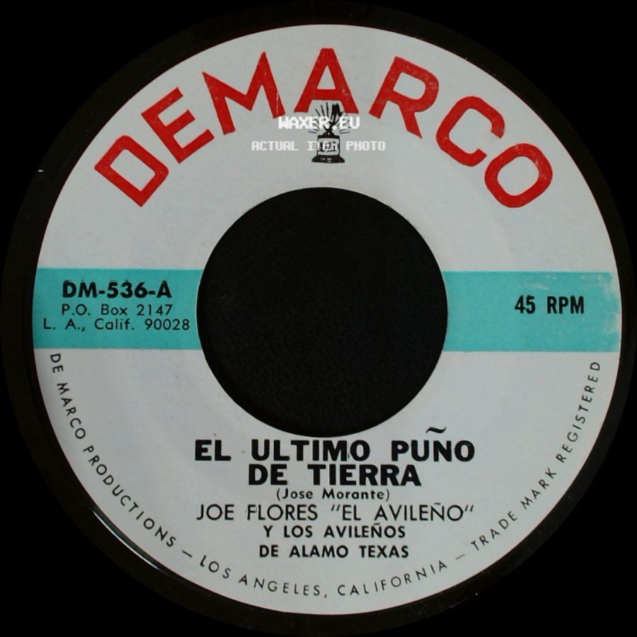 Joe Flores "El Avileño" Y Los Avileños De Alamo Texas / Joe Flores "El Avileno" Y Los Avileños - El Ultimo Puño De Tierra / Mi Soldadita side A