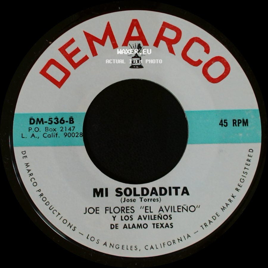 Joe Flores "El Avileño" Y Los Avileños / Joe Flores "El Avileño" Y Los Avileños De Alamo Texas - Mi Soldadita / El Ultimo Puño De Tierra side A