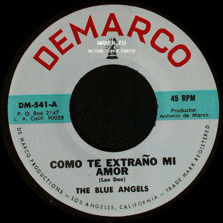 The Blue Angels - Como Te Extraño Mi Amor / Me Escribiste Una Carta side A