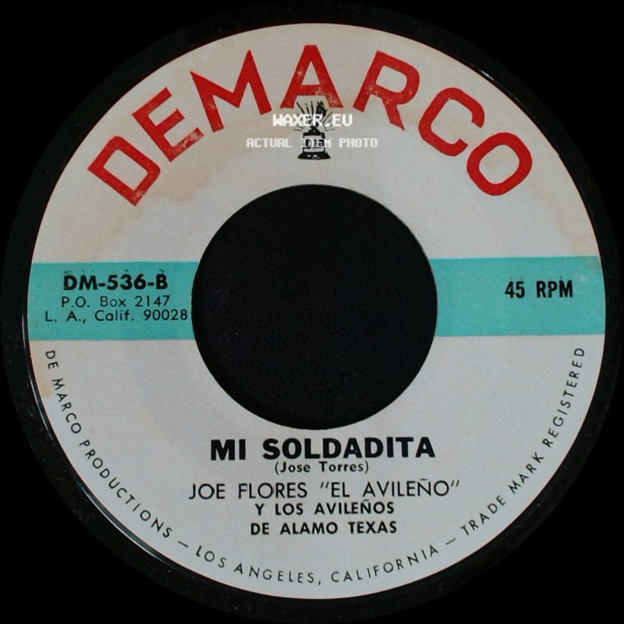 Joe Flores "El Avileño" Y Los Avileños / Joe Flores "El Avileño" Y Los Avileños De Alamo Texas - Mi Soldadita / El Ultimo Puño De Tierra side A