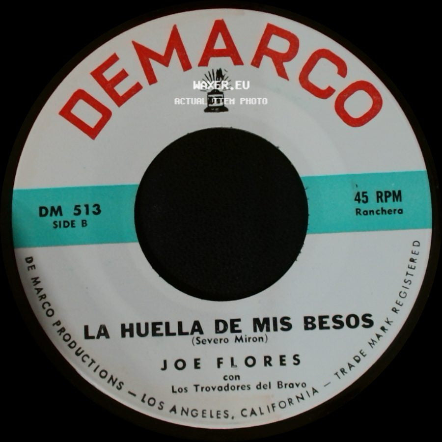 Joe Flores - De Cantina En Cantina / La Huella De Mis Besos side B