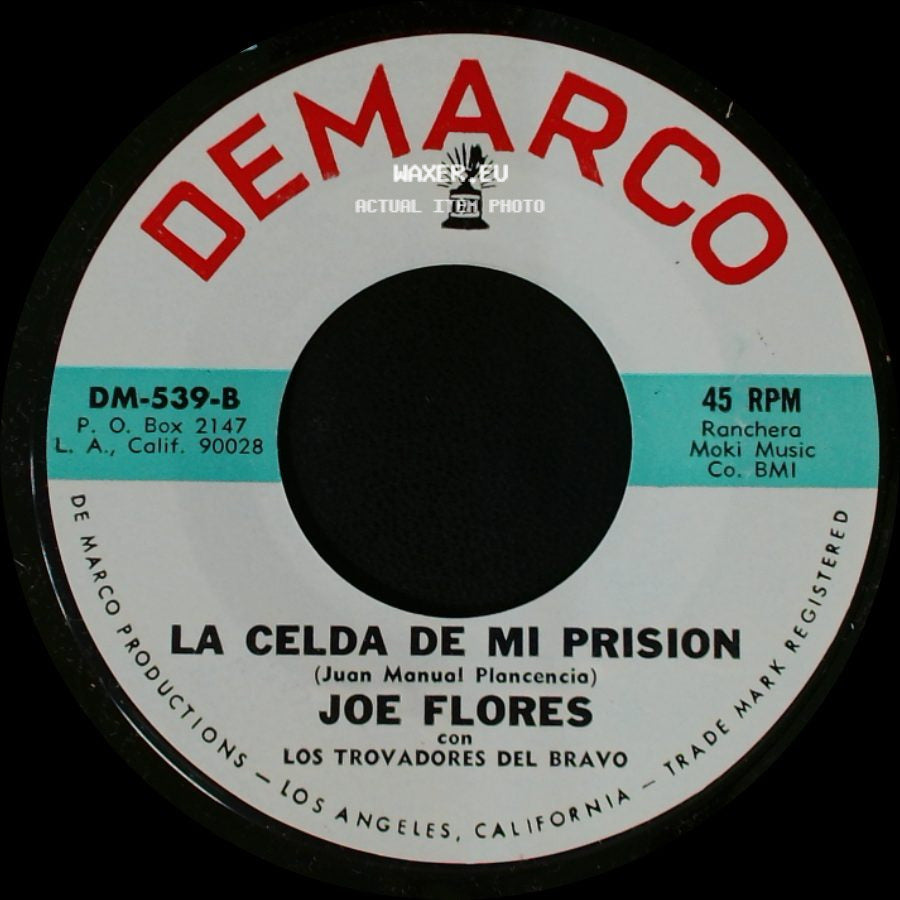Joe Flores Con Los Trovadores Del Bravo / Joe Flores - La Cosecha De Mujeres / La Celda De Mi Prision side B