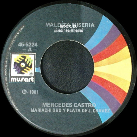 Mercedes Castro Mariachi Oro Y Plata De J. Chavez / Mercedes Castro - Quien Sabe Donde Te Halles / Maldita Miseria side B