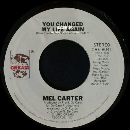 Mel Carter - You Changed My Life Again / I Don't Want To Get Over You side A