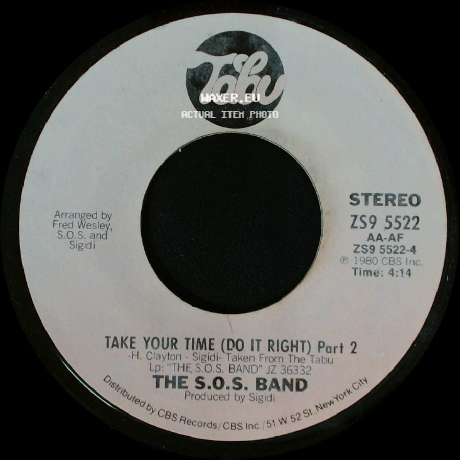 The S.O.S. Band - Take Your Time (Do It Right) Part 2 / Take Your Time (Do It Right) Part 1 side A