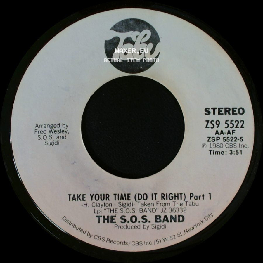 The S.O.S. Band - Take Your Time (Do It Right) Part 2 / Take Your Time (Do It Right) Part 1 side B