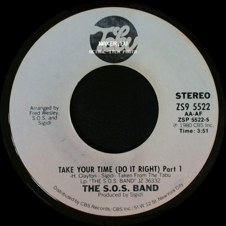 The S.O.S. Band - Take Your Time (Do It Right) Part 2 / Take Your Time (Do It Right) Part 1 side B