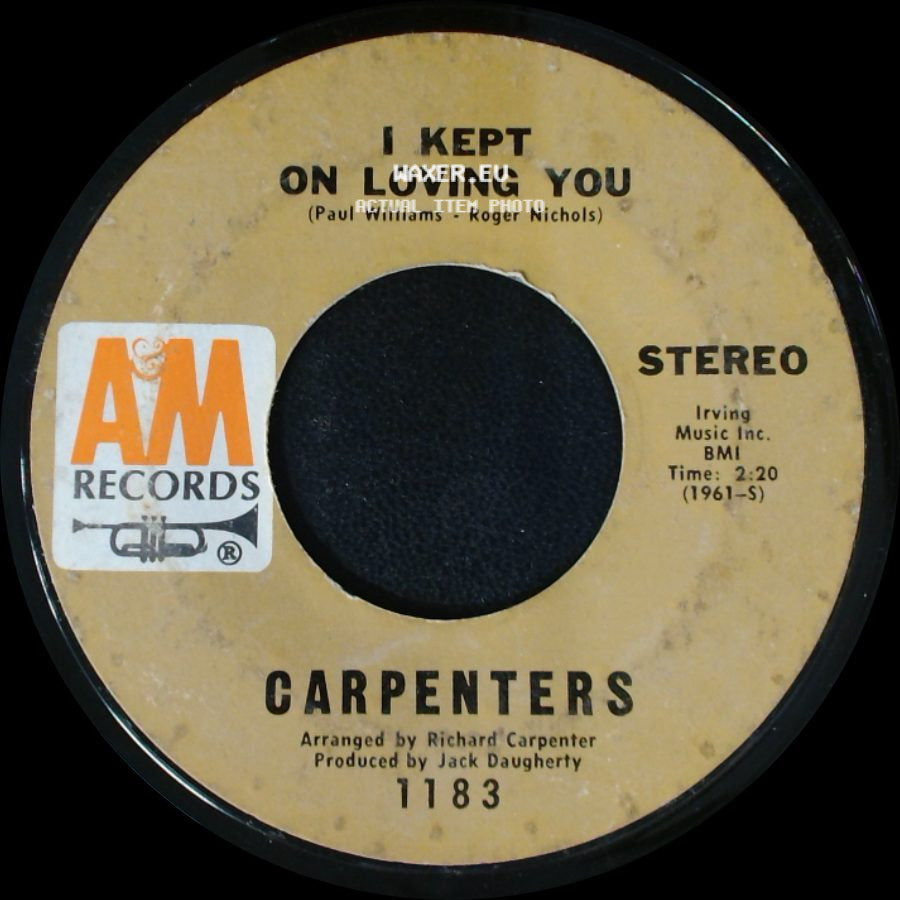 Carpenters - (They Long To Be) Close To You / I Kept On Loving You side B