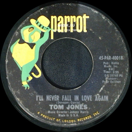 Tom Jones - I'll Never Fall In Love Again / Once Upon A Time side A