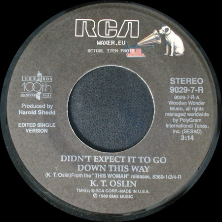 K. T. Oslin - Didn't Expect It To Go Down This Way / Round The Clock Lovin' side A