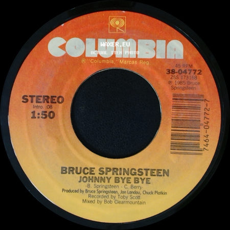 Bruce Springsteen - I'm On Fire / Johnny Bye Bye side B