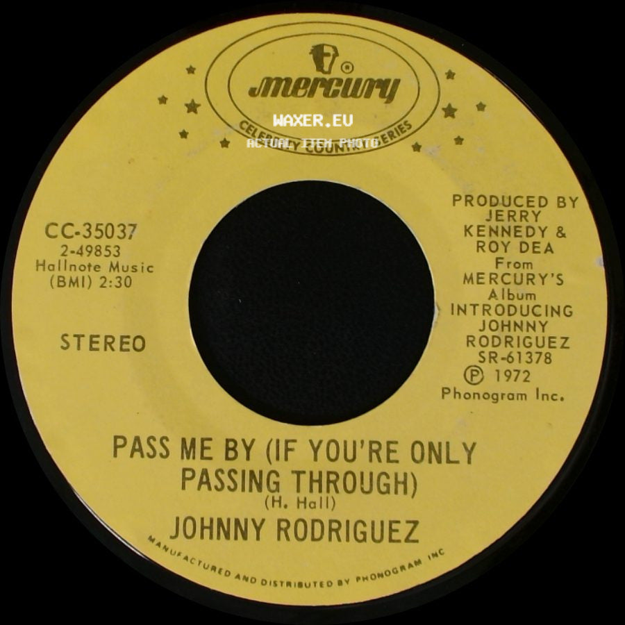 Johnny Rodriguez - You Always Come Back (To Hurting Me) / Pass Me By (If You're Only Passing Through) side B