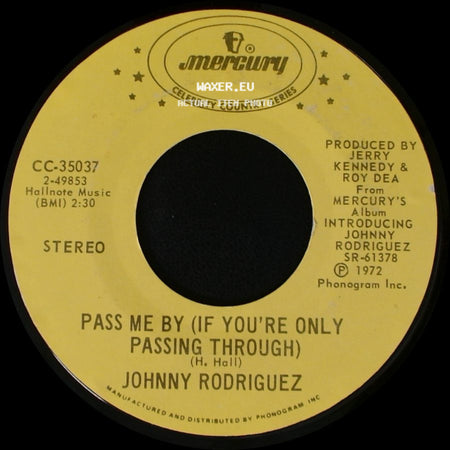 Johnny Rodriguez - You Always Come Back (To Hurting Me) / Pass Me By (If You're Only Passing Through) side B
